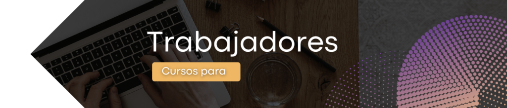 Cursos para trabajadoras/es